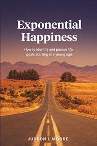 Exponential Happiness