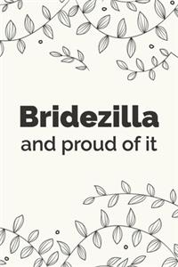 Bridezilla and proud of it