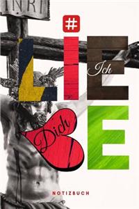 # Ich liebe Dich Notizbuch