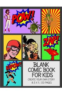 Blank Comic Book For Kids Create Your Own Story 8.5 x 11, 120 Pages