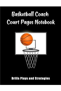 Basketball Coach Court Pages Notebook