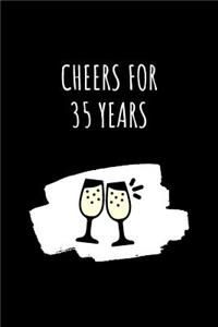Cheers For 35 Years Notebook