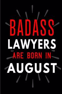 Badass Lawyers Are Born In August