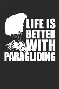 Life Is Better with Paragliding