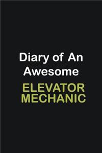 Diary of an awesome Elevator Mechanic