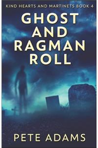Ghost And Ragman Roll
