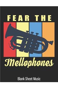 Fear The Mellophones Blank Sheet Music