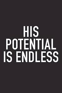 His Potential Is Endless