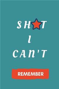 Sh*t I Can't Remember