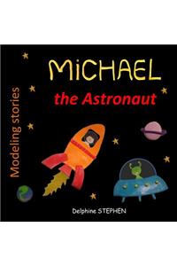 Michael the Astronaut
