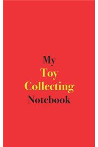 My Toy Collecting Notebook