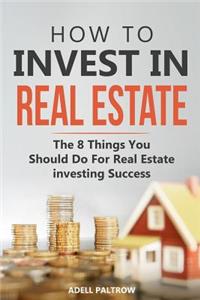 How to invest in Real Estate