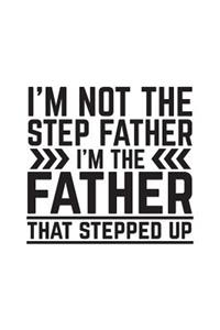 I'm Not The Step Father