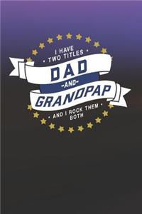 I Have Two Titles Dad And And I Rock Them Both
