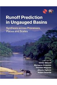 Runoff Prediction in Ungauged Basins