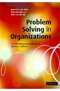 Problem Solving In Organizations South Asian Edition