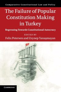 Failure of Popular Constitution Making in Turkey