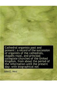 Cathedral Organists Past and Present