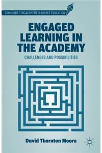 Engaged Learning in the Academy