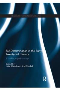 Self-Determination in the Early Twenty First Century