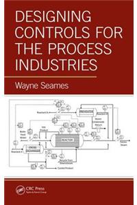 Designing Controls for the Process Industries