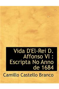 Vida D'El-Rei D. Affonso VI