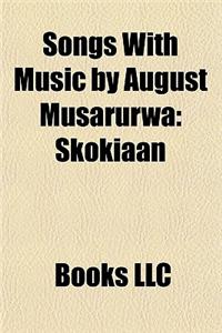 Songs with Music by August Musarurwa