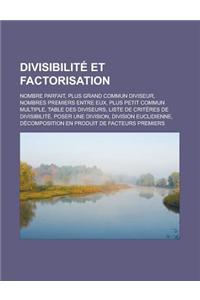 Divisibilite Et Factorisation
