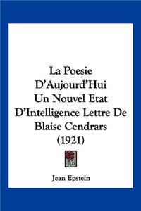 Poesie D'Aujourd'hui Un Nouvel Etat D'Intelligence Lettre de Blaise Cendrars (1921)