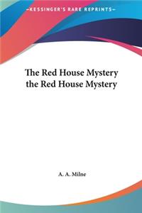 Red House Mystery the Red House Mystery