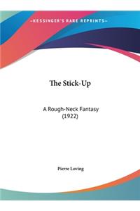 The Stick-Up