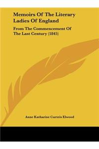 Memoirs of the Literary Ladies of England
