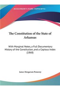 The Constitution of the State of Arkansas