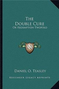 The Double Cure
