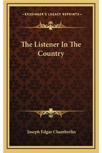 The Listener in the Country