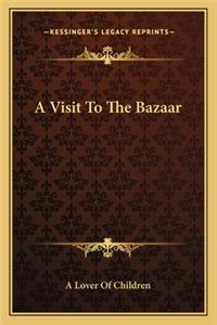 Visit to the Bazaar