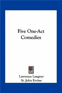 Five One-Act Comedies