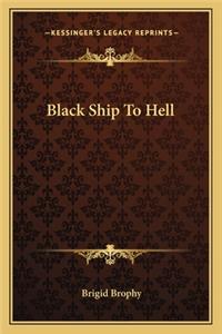 Black Ship To Hell