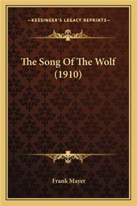 The Song Of The Wolf (1910)