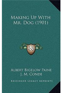 Making Up with Mr. Dog (1901)