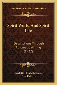 Spirit World and Spirit Life