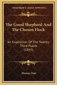 Good Shepherd And The Chosen Flock