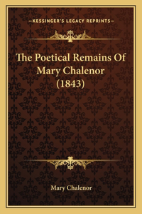 Poetical Remains Of Mary Chalenor (1843)