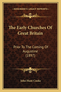Early Churches Of Great Britain