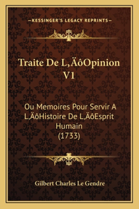 Traite De L'Opinion V1