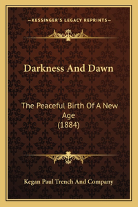 Darkness And Dawn