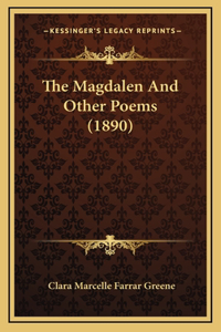 The Magdalen And Other Poems (1890)
