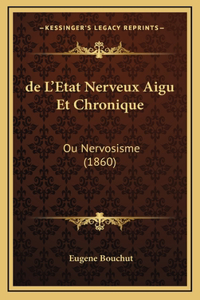 de L'Etat Nerveux Aigu Et Chronique