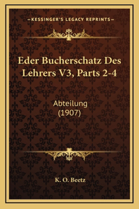 Eder Bucherschatz Des Lehrers V3, Parts 2-4