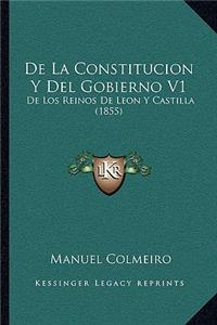 De La Constitucion Y Del Gobierno V1